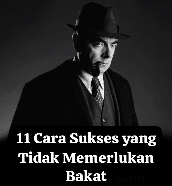 Cara Sukses yang Tidak Memerlukan Bakat